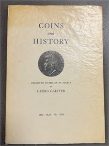 Coins and History. Selected Numismatic Essays by Georg Galster