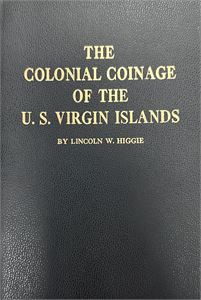 The Colonial Coinage Of The U.S. Virgin Islands