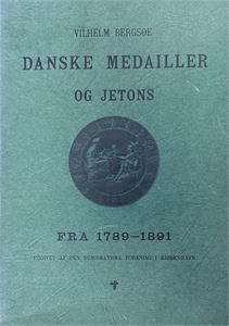 Danske Medailler og Jetons fra 1789-1891