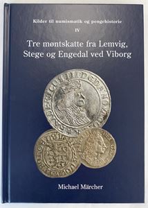 Tre møntskatte fra Lemvig, Stege og Engedal ved Viborg, 2018, 148 sider